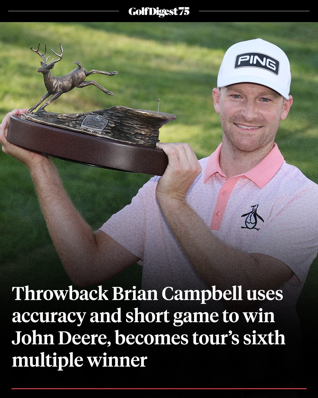 Throwback Brian Campbell uses accuracy and short game to win John Deere, becomes tour’s sixth multiple winner